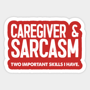 Caregiver Funny Gift Idea Sticker